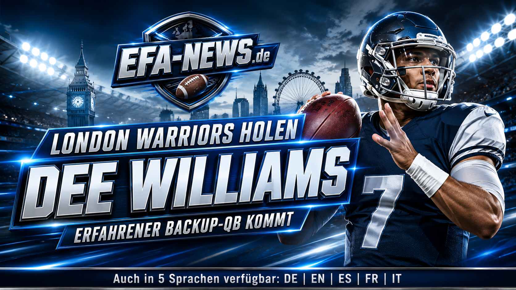 London Warriors holen Dee Williams als Backup-Quarterback – EFA-NEWS.de