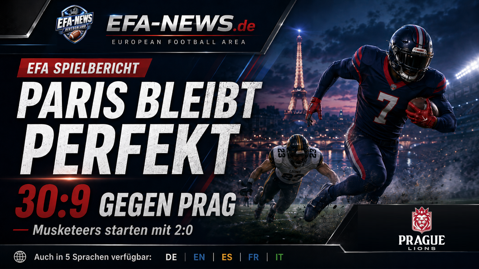 Paris bleibt makellos: Musketeers schlagen Prague Lions 30:9 – News zur European Football Area
