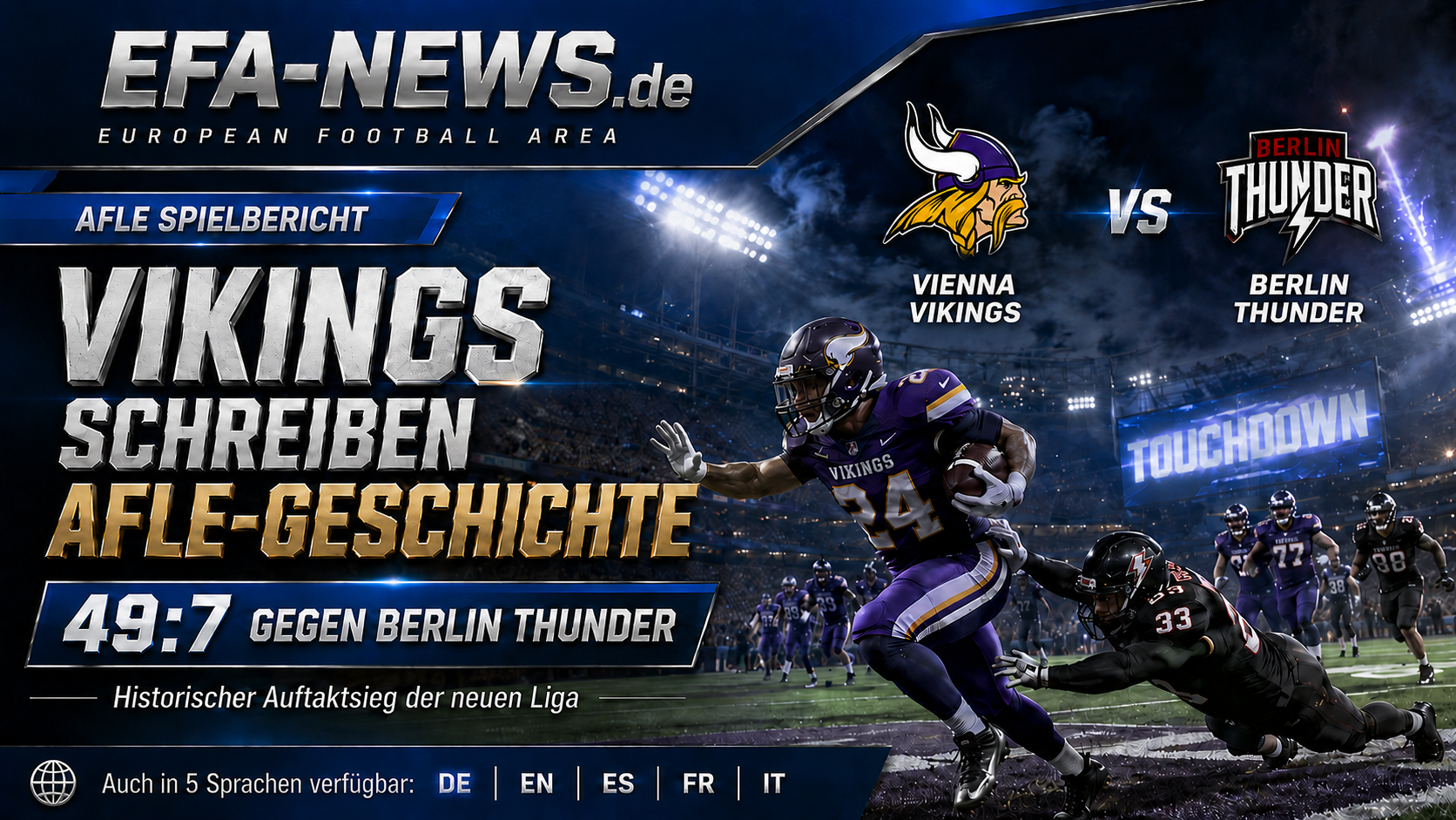 Vienna Vikings schreiben AFLE-Geschichte: 49:7 gegen Berlin Thunder – EFA-NEWS.de