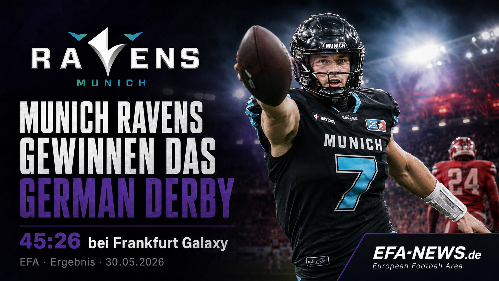 Munich Ravens setzen Ausrufezeichen: 45:26-Sieg im German Derby bei Frankfurt Galaxy – EFA-NEWS.de