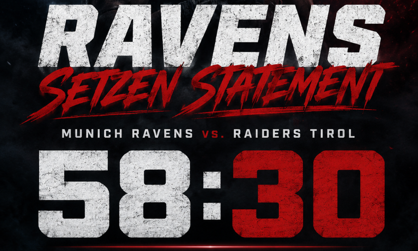 Ravens setzen Statement: München schlägt Raiders Tirol deutlich mit 58:30 – EFA-NEWS.de